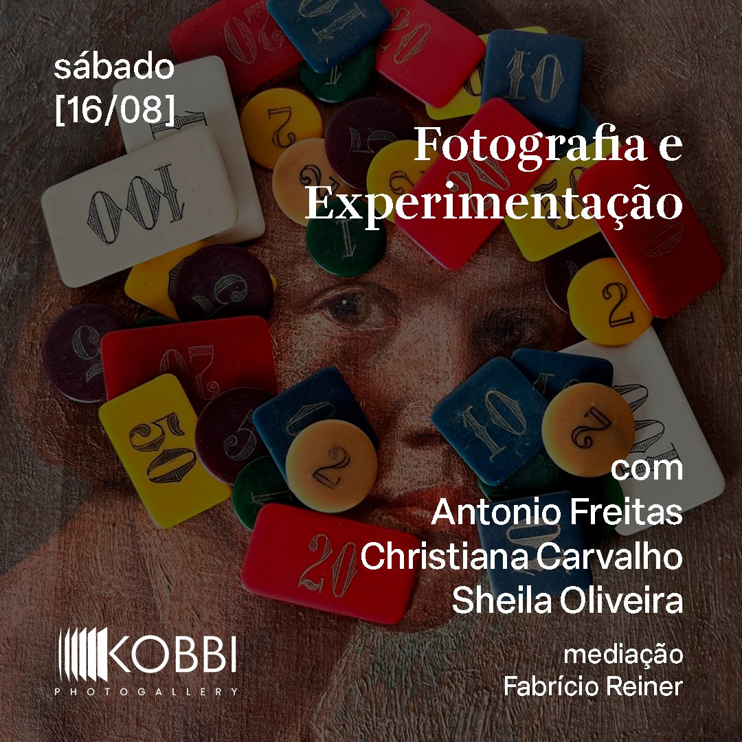 Fotografia e Experimentação - Encontro com Antonio Freitas, Christiana Carvalho e Sheila Oliveira